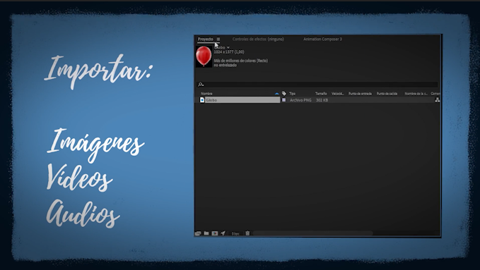 Adobe After effects importar imagenes audio y videos